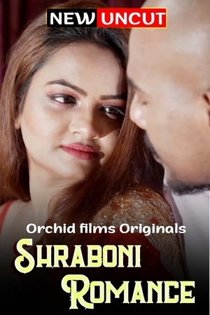 Shraboni Romance OrchidFilms Full Movie